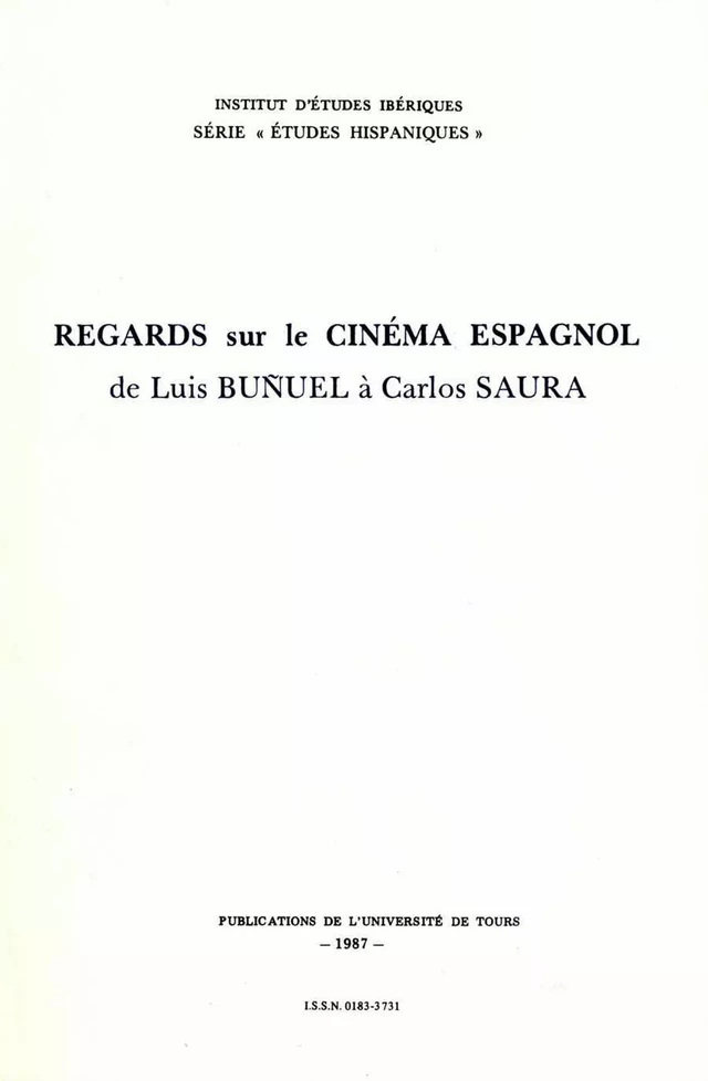 Regards sur le Cinéma espagnol de Luis Bunel à Carlos Saura -  - Presses universitaires François-Rabelais