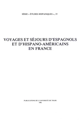 Voyages et séjours d'Espagnols et d'Hispano-Américains en France