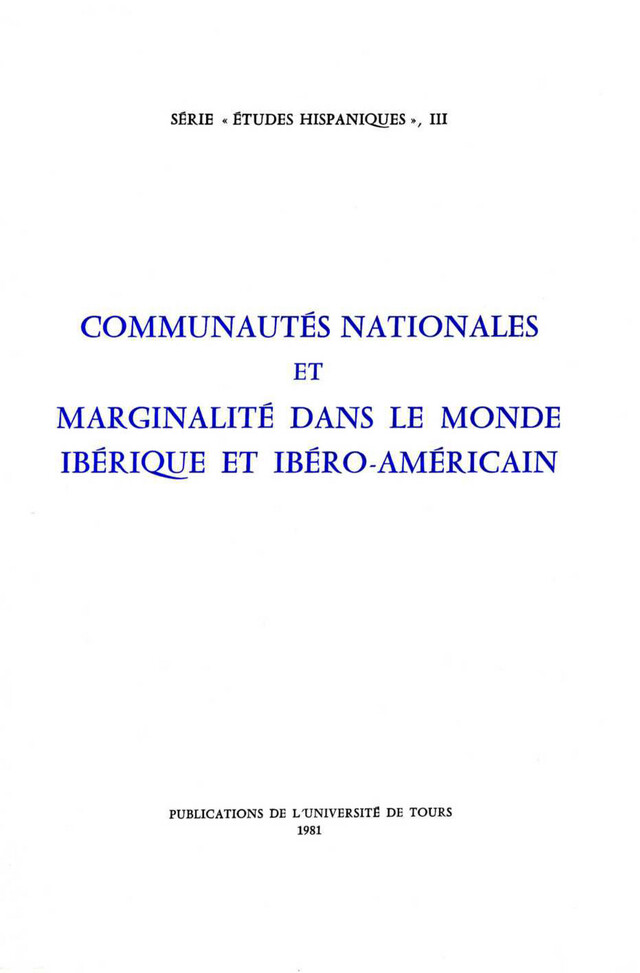 Communautés nationales et marginalité dans le monde ibérique et ibéro-américain -  - Presses universitaires François-Rabelais