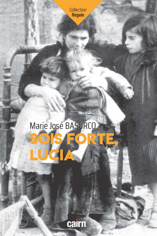 Sois forte, Lucia - Marie José Basurco - Cairn