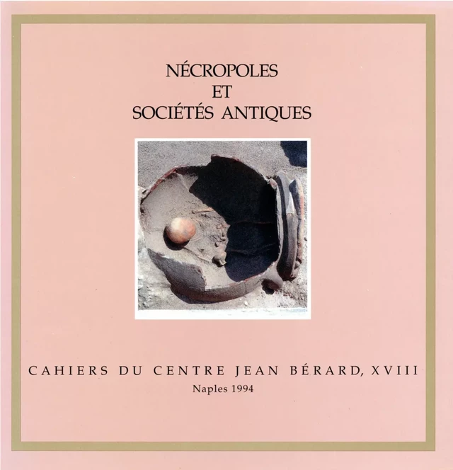 Nécropoles et sociétés antiques (Grèce, Italie, Languedoc) -  - Publications du Centre Jean Bérard