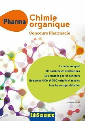 PACES Chimie organique - Concours Pharmacie - Yveline RIVAL - Ediscience