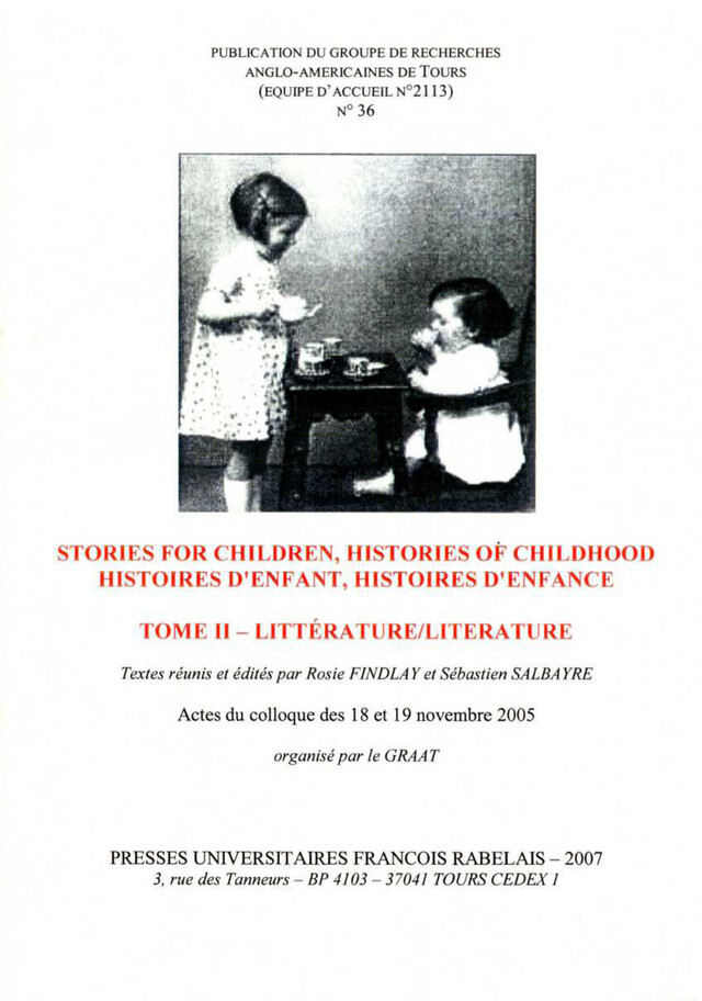 Stories For Children, Histories of Childhood / Histoires d'enfant, histoires d'enfance. Tome II -  - Presses universitaires François-Rabelais