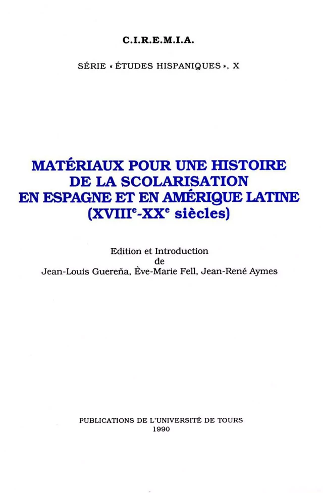 Matériaux pour une histoire de la scolarisation en Espagne et en Amérique Latine (XVIIIe - XXe siècles) -  - Presses universitaires François-Rabelais