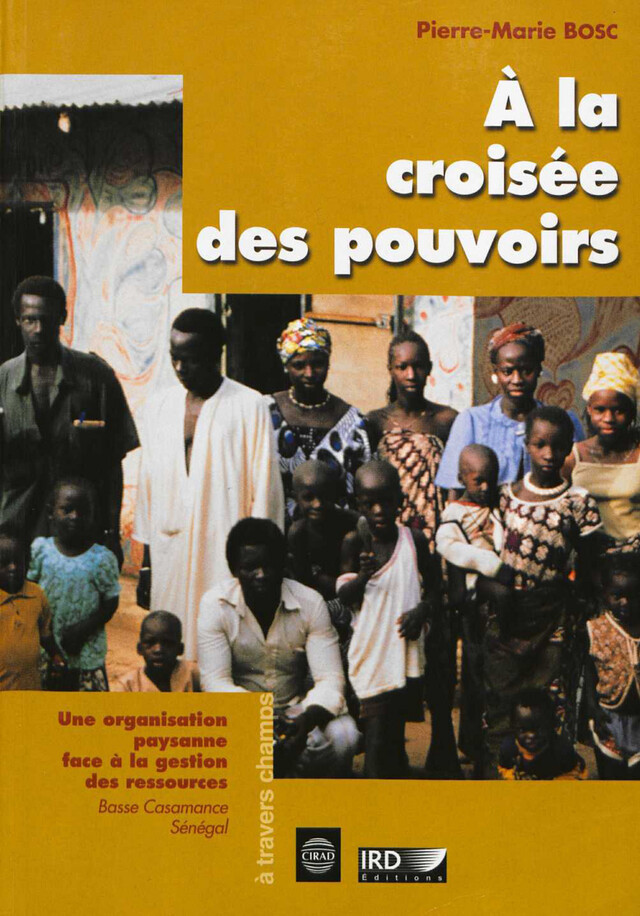 À la croisée des pouvoirs - Pierre-Marie Bosc - IRD Éditions