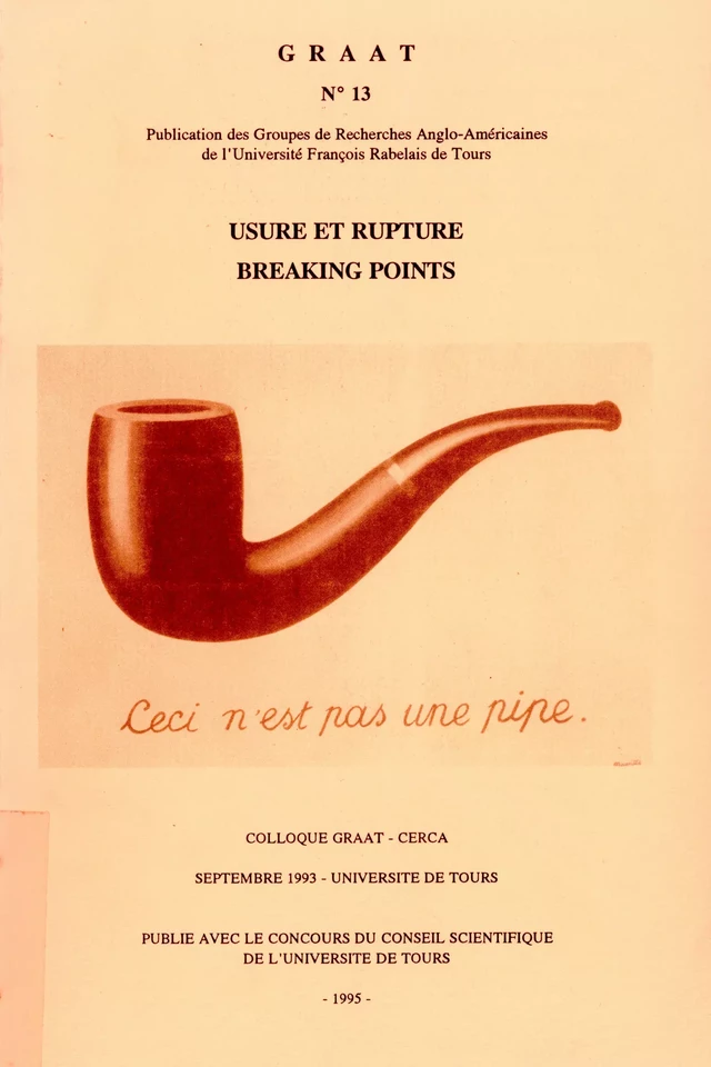 Usure et rupture - Breaking points -  - Presses universitaires François-Rabelais