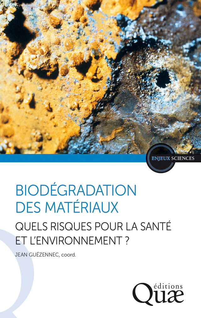 Biodégration des matériaux - Jean Guézennec - Quæ