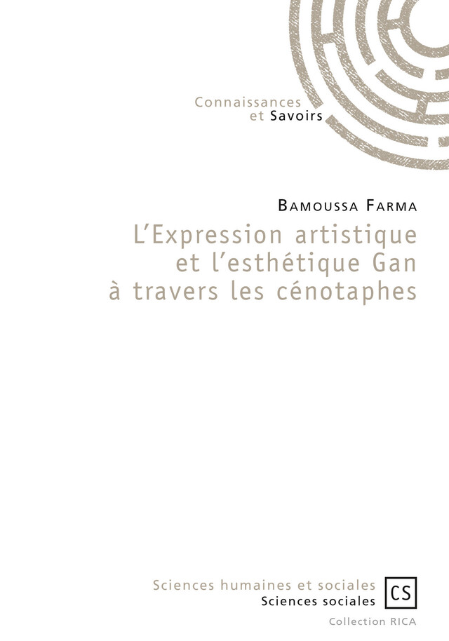 L'Expression artistique et l'esthétique Gan à travers les cénotaphes - Bamoussa Farma - Connaissances & Savoirs