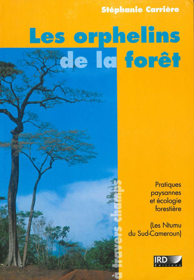 Les orphelins de la forêt - Stéphanie Carrière - IRD Éditions