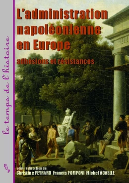 L'administration napoléonienne en Europe