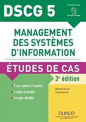 DSCG 5 - Management des systèmes d'information - Michelle Gillet, Patrick Gillet - Dunod
