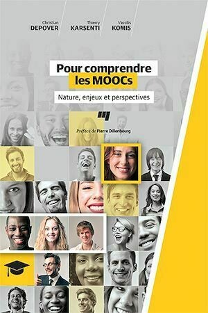 Pour comprendre les MOOCs - Thierry Karsenti, Christian Depover, Vassilis Komis - Presses de l'Université du Québec