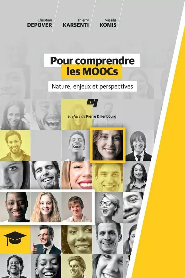 Pour comprendre les MOOCs - Christian Depover, Thierry Karsenti, Vassilis Komis - Presses de l'Université du Québec