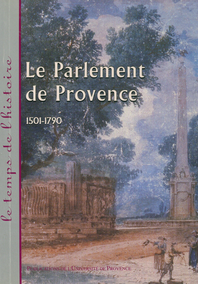 Le Parlement de Provence -  - Presses universitaires de Provence