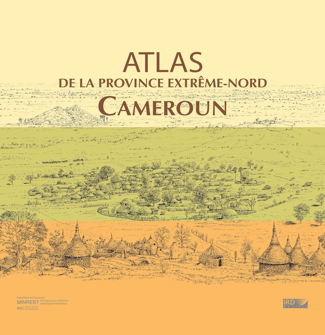 Atlas de la province Extrême-Nord Cameroun -  - IRD Éditions