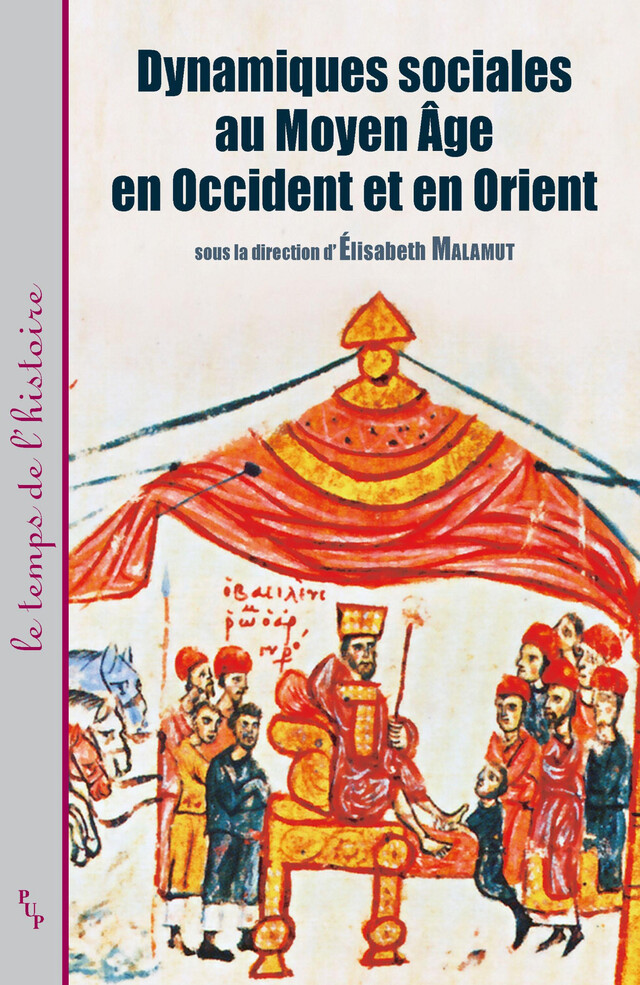 Dynamiques sociales au Moyen Âge, en Occident et en Orient -  - Presses universitaires de Provence