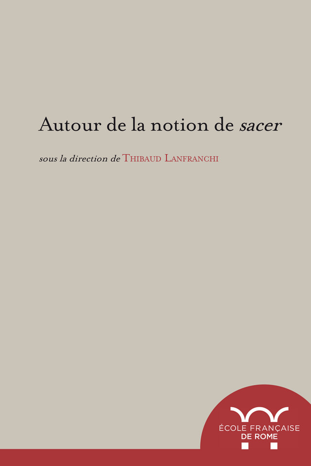 Autour de la notion de sacer -  - Publications de l’École française de Rome