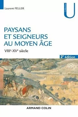 Paysans et seigneurs au Moyen Âge - 2e éd.