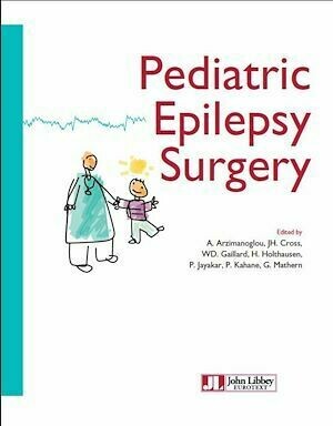 Pediatric Epilepsy Surgery - Collectif Collectif - John Libbey
