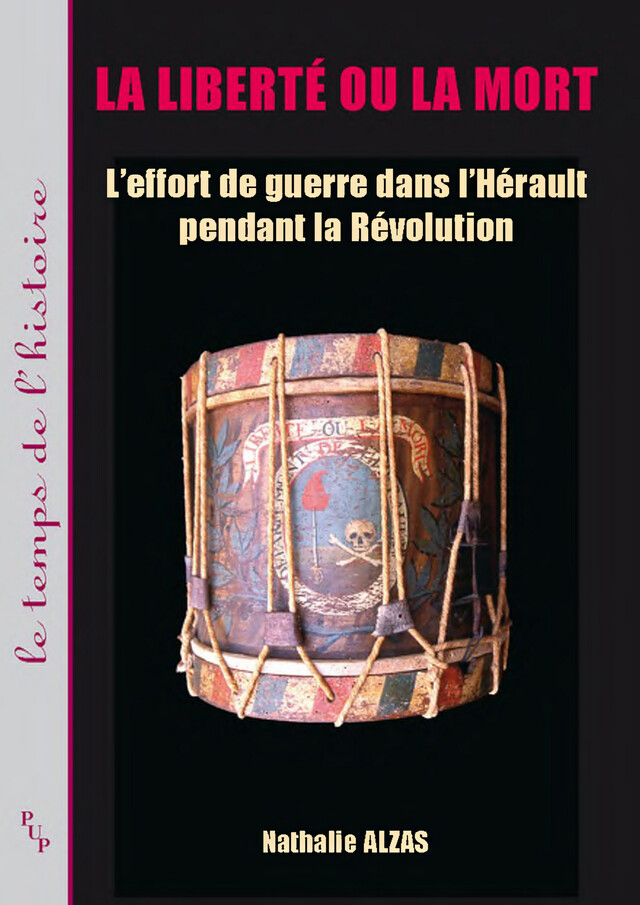 La liberté ou la mort - Nathalie Alzas - Presses universitaires de Provence