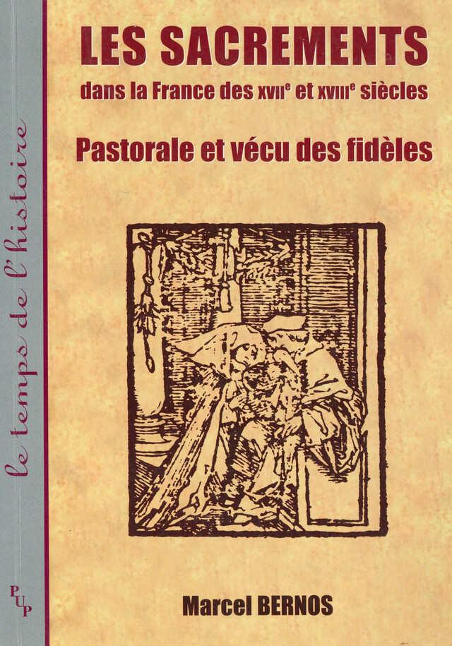 Les sacrements dans la France des XVIIe et XVIIIe siècles - Marcel Bernos - Presses universitaires de Provence
