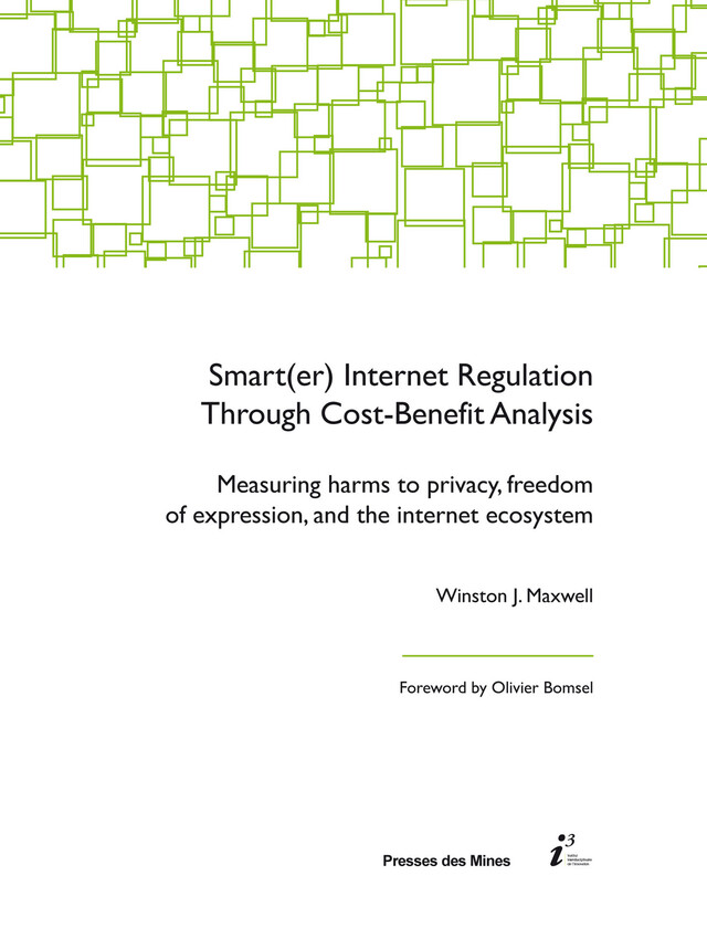 Smart(er) Internet Regulation Through Cost-Benefit Analysis - Winston J. Maxwell - Presses des Mines via OpenEdition