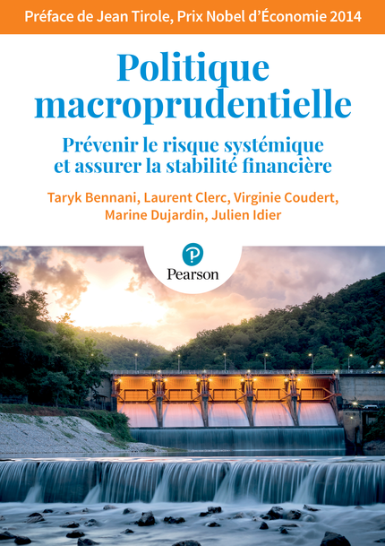 Politique macroprudentielle - Taryk  Bennani, Laurent Clerc, Virginie  Coudert, Marine  Dujardin, Julien  Idier - Pearson