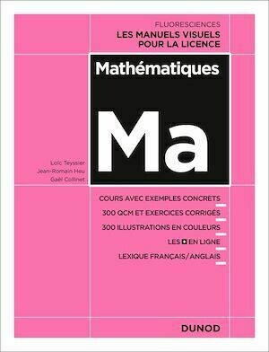 Mathématiques - Loïc Teyssier, Gaël Collinet, Jean-Romain Heu - Dunod