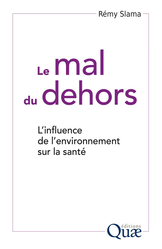 Le mal du dehors - Rémy Slama - Quæ