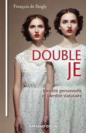 Double je - François de Singly - Armand Colin