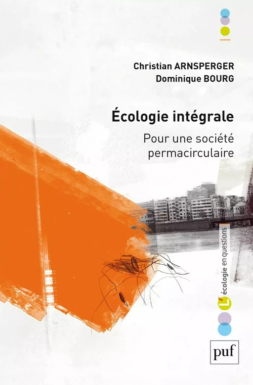 Écologie intégrale - Christian Arnsperger, Dominique Bourg - Humensis