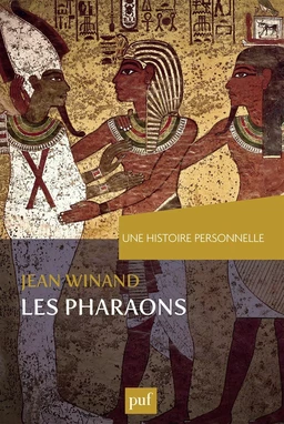 Une histoire personnelle des pharaons