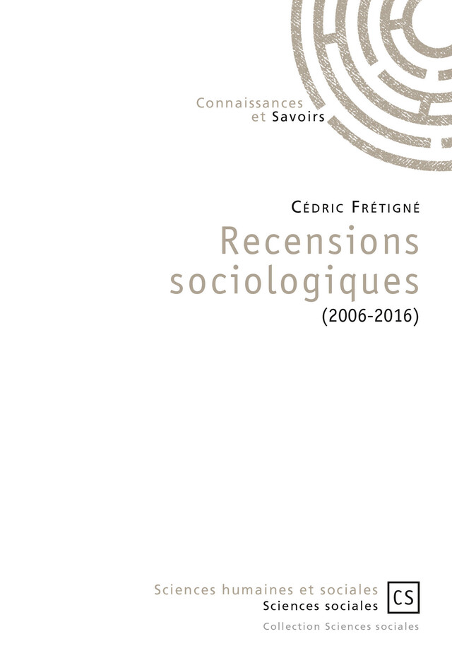 Recensions sociologiques - Cédric Frétigné - Connaissances & Savoirs