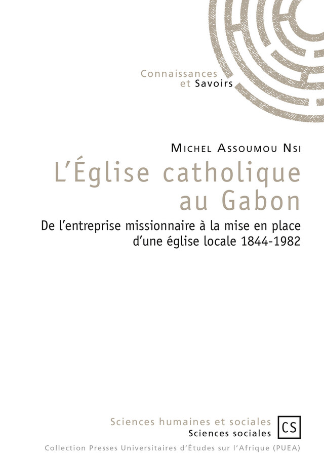 L'Église catholique au Gabon - Michel Assoumou Nsi - Connaissances & Savoirs