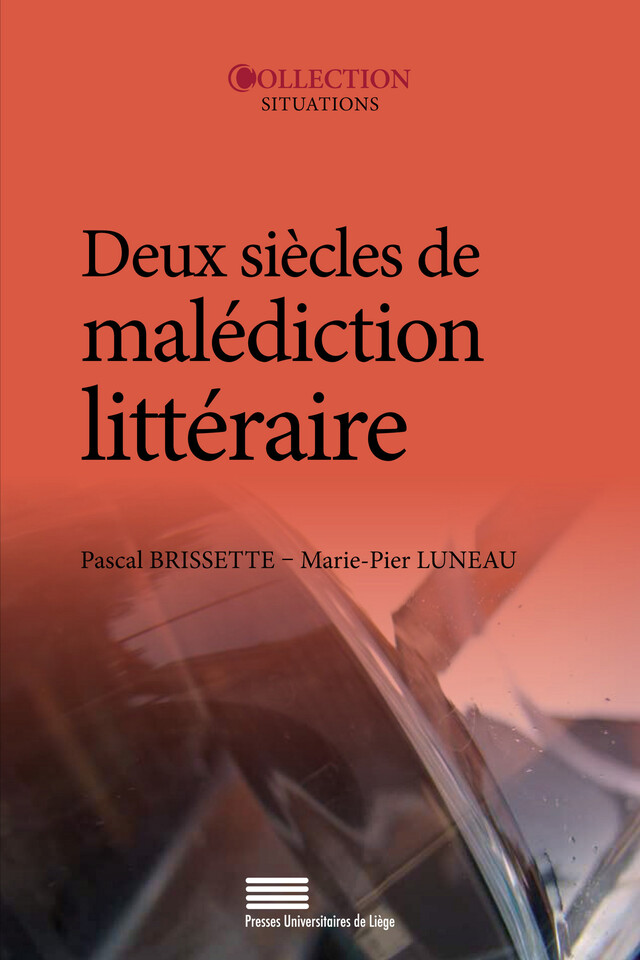 Deux siècles de malédiction littéraire -  - Presses universitaires de Liège