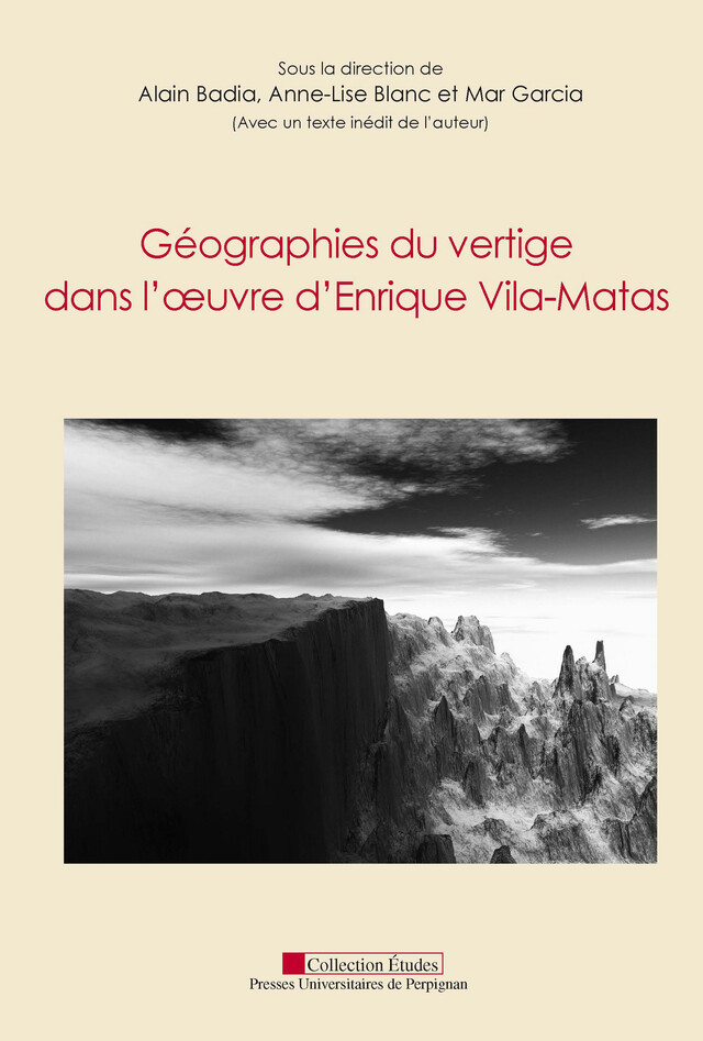Géographies du vertige dans l'œuvre d'Enrique Vila-Matas -  - Presses universitaires de Perpignan