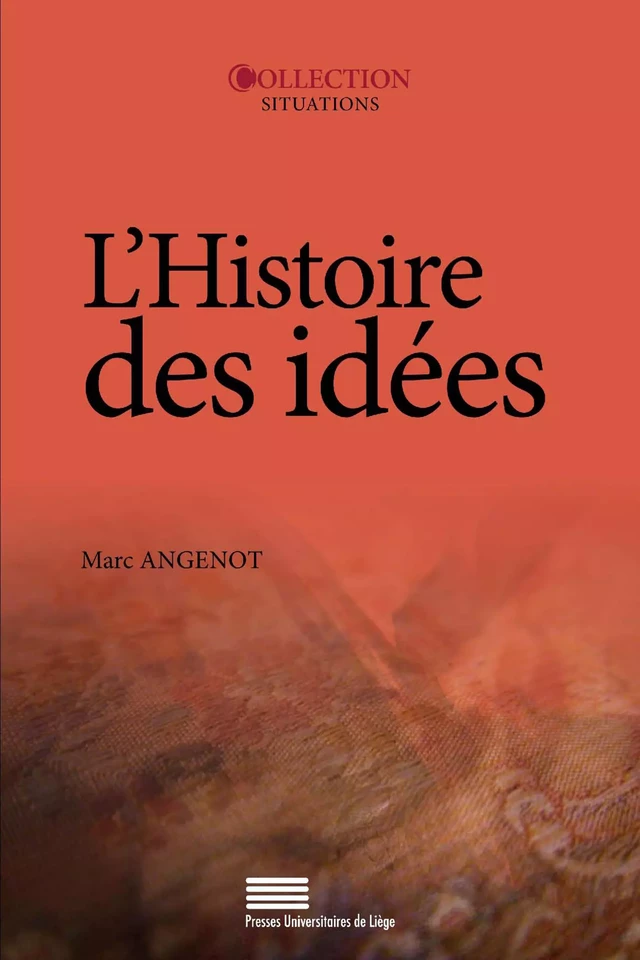 L’histoire des idées - Marc Angenot - Presses universitaires de Liège