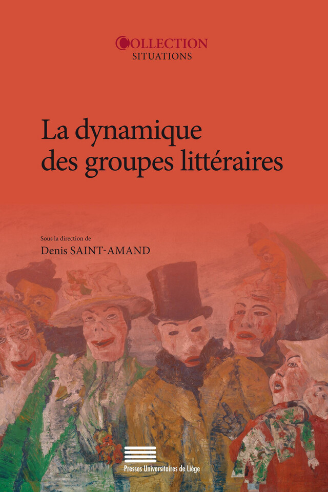 La dynamique des groupes littéraires -  - Presses universitaires de Liège
