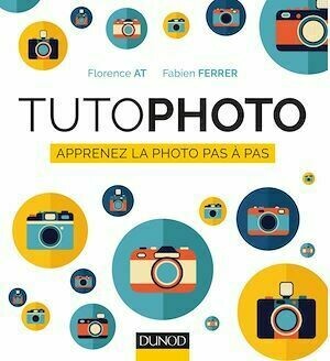 Tutophoto - Florence At, Fabien Ferrer - Dunod