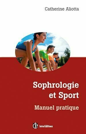 Sophrologie et sport - Catherine Aliotta - InterEditions