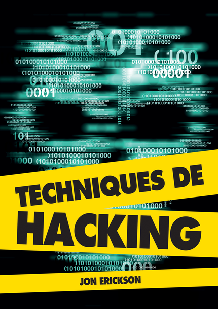 Techniques de hacking - Jon Erickson - Pearson