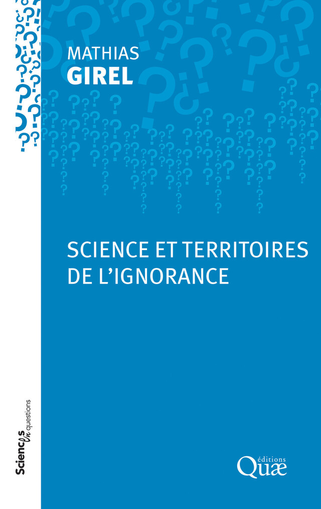 Science et territoires de l’ignorance - Mathias Girel - Quæ