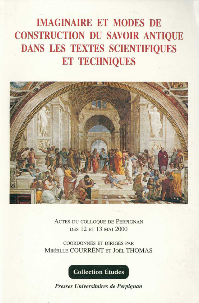 Imaginaire et modes de construction du savoir antique dans les textes scientifiques et techniques -  - Presses universitaires de Perpignan