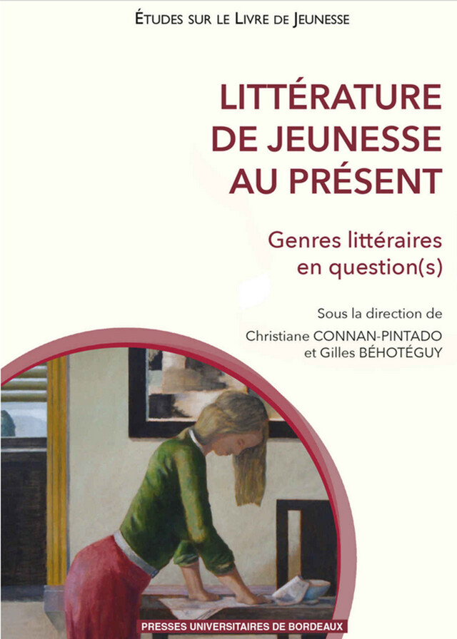 Littérature de jeunesse au présent - Gilles Béhotéguy, Christiane Connan-Pintado - Presses universitaires de Bordeaux