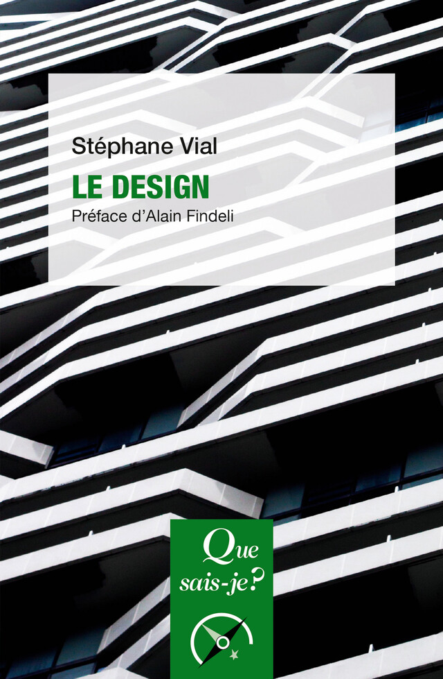 Le design - Stéphane Vial - Que sais-je ?