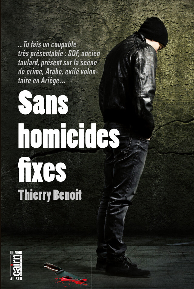 Sans homicides fixes - Thierry Benoit - Cairn