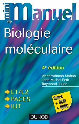 Mini Manuel de Biologie moléculaire - 4e éd. - Jean-Michel Petit, Abderrahman Maftah - Dunod