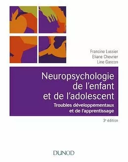 Neuropsychologie de l'enfant - 3e éd.