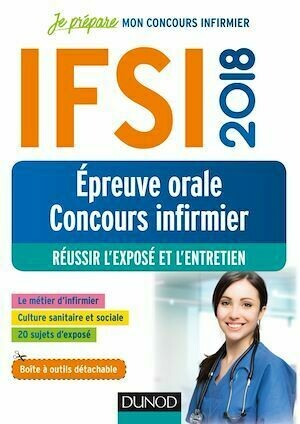 IFSI 2018 - Epreuve orale concours infirmier - Corinne Pelletier, Nadège Aït-Kaci, Jean-Michel Texier - Dunod