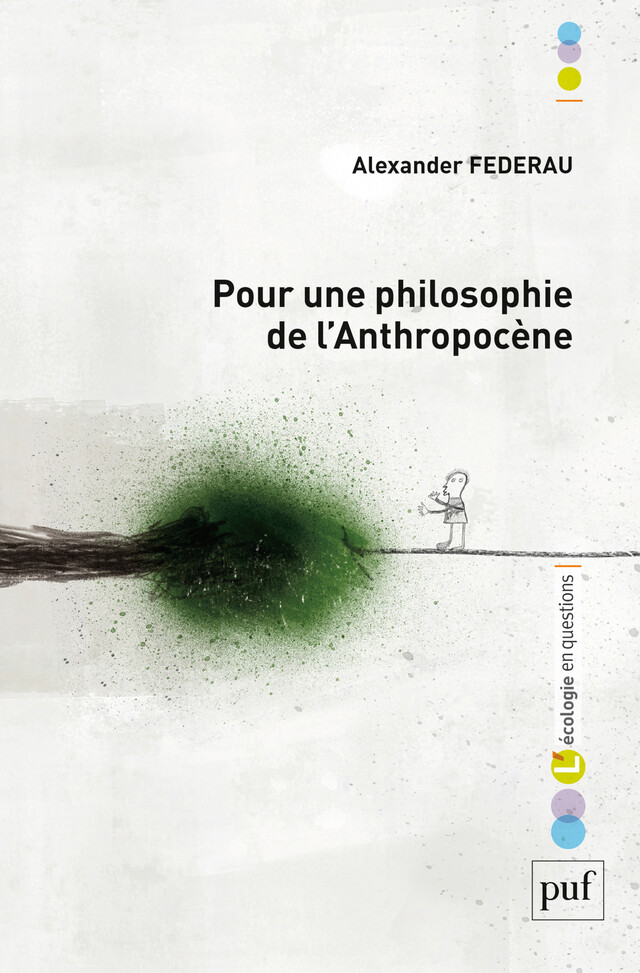 Pour une philosophie de l'anthropocène - Alexander Federau - Presses Universitaires de France